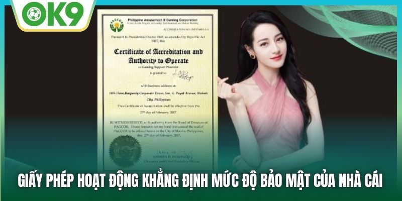 Giấy phép hoạt động khẳng định mức độ bảo mật của nhà cái