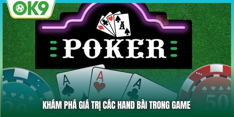 Khám phá giá trị các hand bài trong game